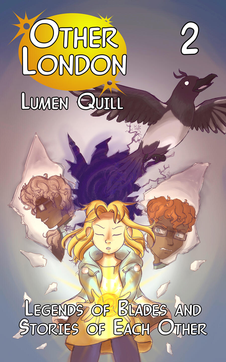 Other London Volume 2 a cover for a book, featuring a young girl casting a magic spell as a magpie breaks free from a crack in reality behind her, the shards reflecting images of two boys