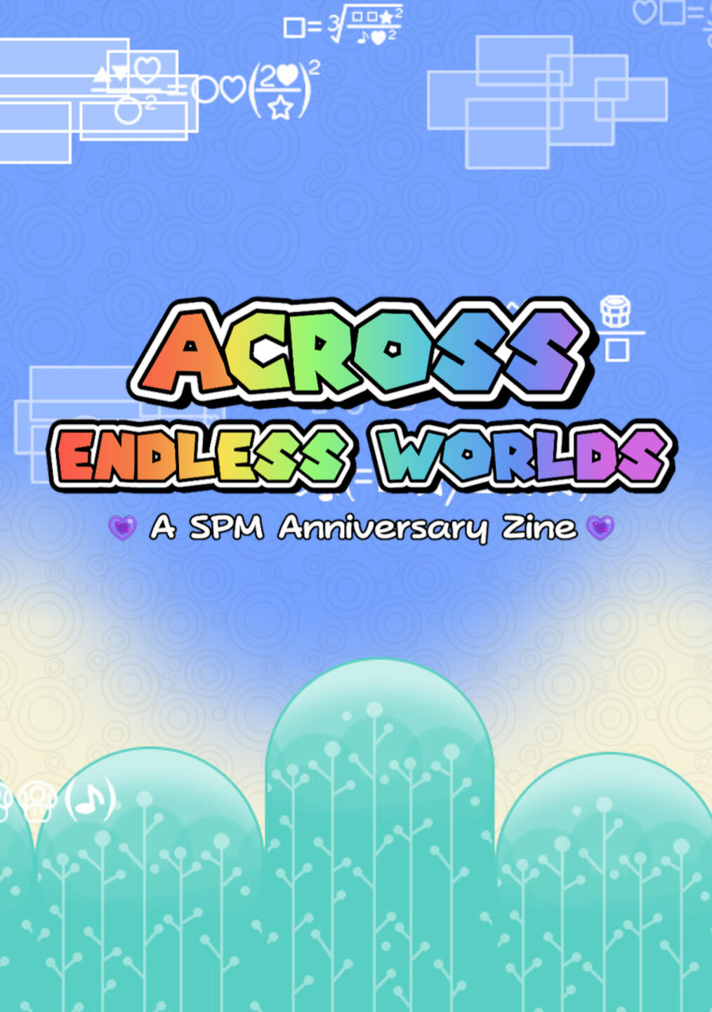 Across Endless Worlds: A Super Paper Mario Anniversary Zine a mockup of a cover for Across Endless Worlds, which is not out yet.